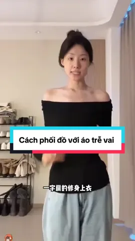 Cách phối đồ với áo trễ vai #fashion #phoidodep #camcam #fyp 