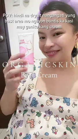 Hindi na dry ang bust area mo dito momma! #organicskin #skincare #pregnant #fyp 