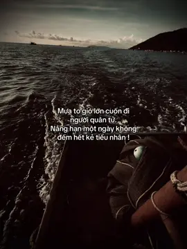 Mưa to gió lớn cuốn đi người quân tử. Nắng hạn một ngày không đếm hết kẻ tiểu nhân !#tanh08_ #tamtrang #story #sttdoi 