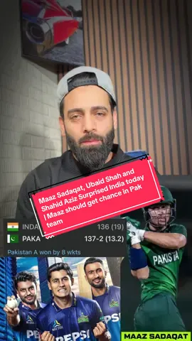 Maaz Sadaqat, Ubaid Shah and Shahid Aziz Surprised India today | Maaz should get chance in Pak team #shaheenafridi #peshawar #islamabad 
