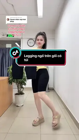 Trả lời @trucly Quần legging ngố trên gối có túi #thaoleggingg #xuhuong #quanleggingnu #quanleggingnucapcao #quannu 