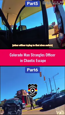 Colorado Man Strangles Officer in Chaotic Escape. Part5-6 #cops #policeofficer #crime #bodycamcops #viral 