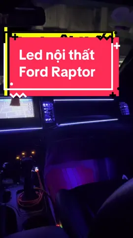 Led nội thất Ford Raptor #fordraptor #lednoithatoto #lednoithat #denledxe #xedepdetailing 