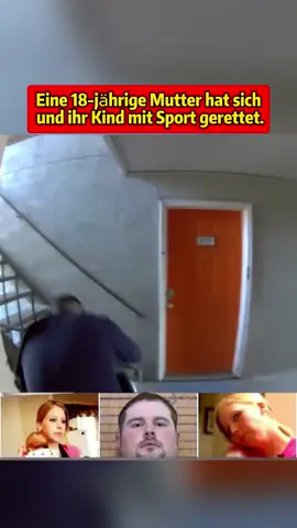 Eine 18-jährige Mutter hat sich und ihr Kind mit Sport gerettet.#fyp #breakingnews #verbrecher #Gericht #narchricht 