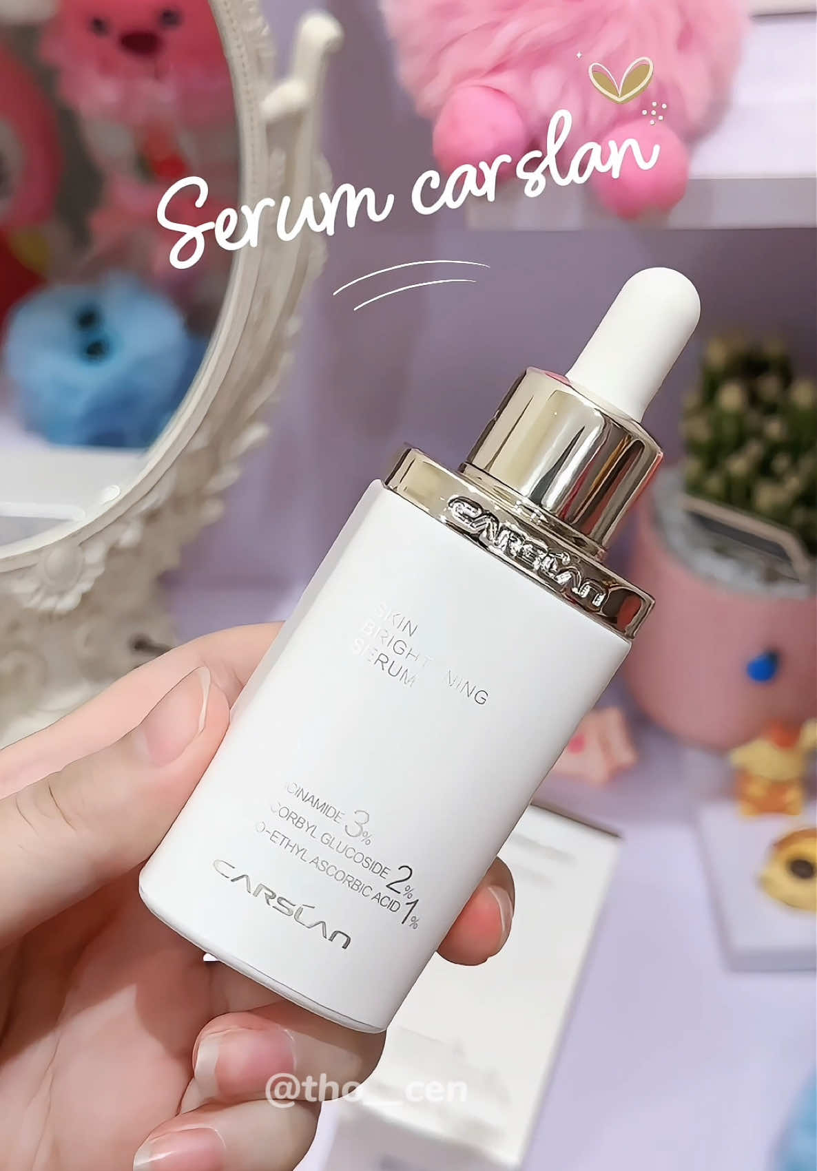 Tinh chất dưỡng sáng mờ thâm nám #serumduongsang #serumduongda #carslan #tinhchatcarslan #xuhuong 