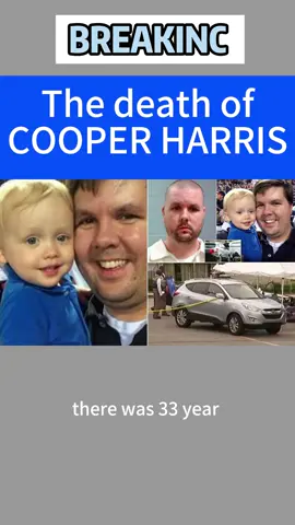 Accident or intentional?!? 1yo Cooper Harris died after his father left him in his car on a summer day in GA 💔