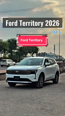 FORD TERRITORY 2026 - BẢN TIÊU CHUẨN CHỈ TỪ 250Tr #territory #fordTerritory #FordTerritory2026 #fordTerritoryTrend#CapCut 