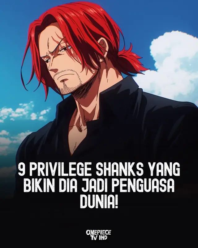 Shanks bukan sekadar Yonko, dia adalah perpaduan sempurna antara darah bangsawan, murid Roger, dan mantan God Knight berpangkat tertinggi. Dari garis keturunan Figarland, akses langsung ke Gorosei, hingga warisan topi jerami Roger… semua membuktikan bahwa Shanks berdiri di titik yang tak dimiliki bajak laut mana pun. Privilegenya menjelaskan kenapa dunia menghormatinya, sekaligus mengapa namanya selalu berada di tengah rahasia terbesar dunia One Piece. Inilah alasan kenapa Shanks bukan sembarang bajak laut.