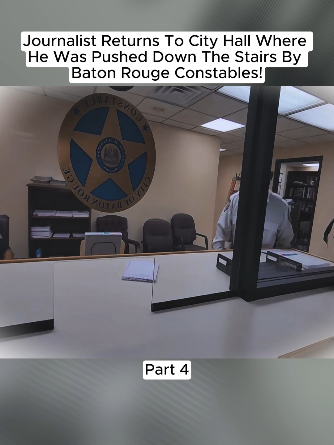 Journalist Returns To City Hall Where He Was Pushed Down The Stairs By Baton Rouge Constables! #journalist #cops #copsoftiktok #police