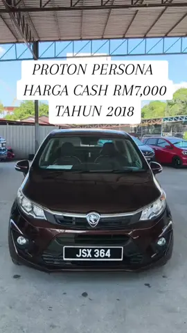 PROTON PERSONA   HARGA CASH RM7,000 TAHUN 2018 #protonpersona #fyp #usedcar #persona #toyota 
