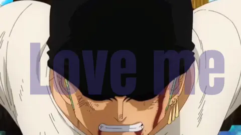 Roronoa Zoro Edit- Love Me(JMSN)  |  #onepiece #Zoro #edit #anime #fyp 