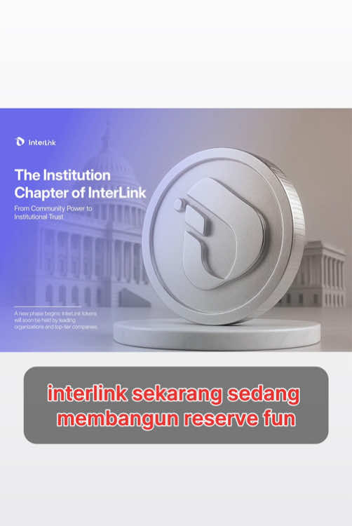 InterLink sekarang sedang membangun Reserve Fund untuk Interlink Token #fyp #tiktok #foryou #ITLG #interlink 