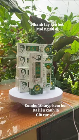 Combo 10 tuýp kem bôi da liễu xanh lá - giá siêu ưu đãi#kemboidalieuthaoduoc#kemboixanhla#kemboidalieu