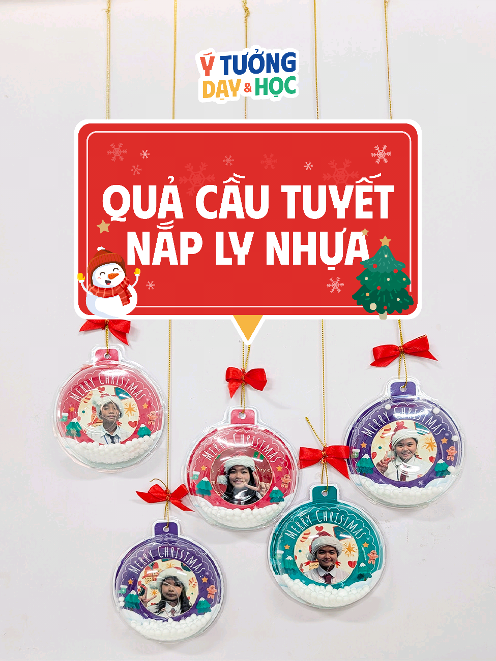 Là trái châu nhưng là phiên bản quả cầu tuyết có hình các bạn nhỏ trong đó. Thầy/Cô thử làm cùng em để trang trí giáng sinh trong lớp học nhé. #ytuongdayvahoc  #giangsinh  #noel  #trangtri  #decor 