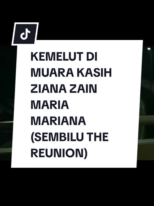 #creatorsearchinsights #kemelutdimuarakasih #zianazain #sembiluthereunion #sembilu30years 
