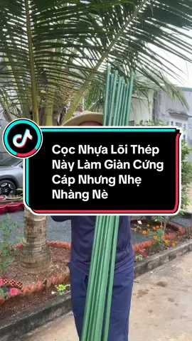 Cọc Làm Giàn Này Nhẹ Mà Cứng Cáp Nè#thanh47vlog #lamvuon #trongrau #coclamgian 