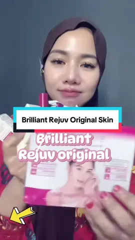 Brilliant Rejuv Original Skin #brilliantwhiteningset💎 
