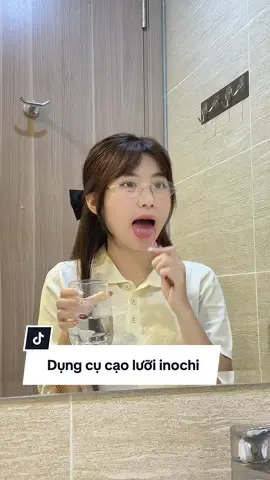 Các bác nhớ vệ sinh lưỡi để miệng được thơm tho hơn nha #hoaihayho #reviewdogiadung #dungcucaoluoi #inochi #caoluoi 