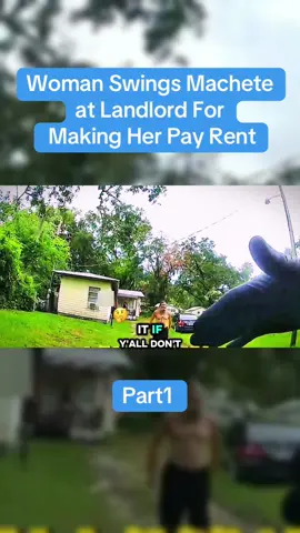 Woman Swings Machete at Landlord For Making Her Pay Rent part1#cops #copsoftiktok #police #policeoftiktok #body 