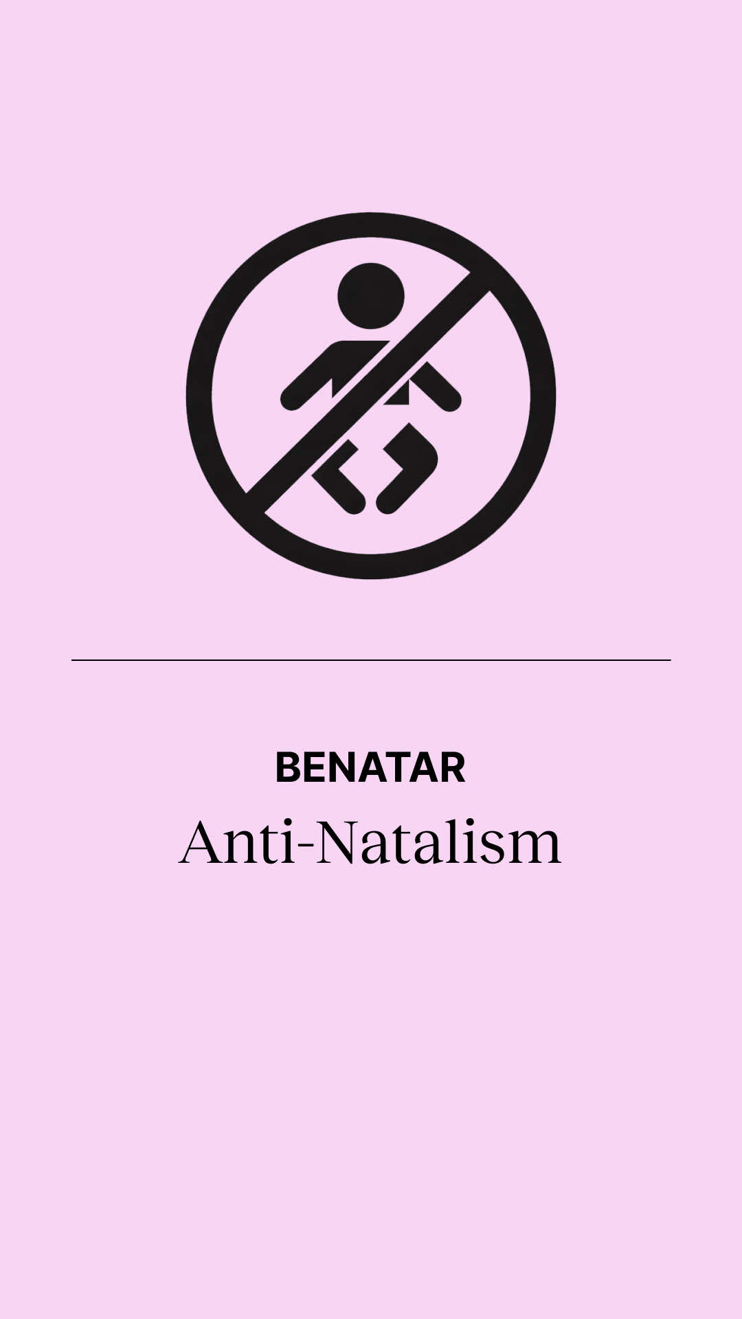 Anti-natalism is the idea that it is wrong to have kids. It argues that anybody who chooses to have biological children is immoral. One of the earliest and most cited proponents of anti-natalism is David Benatar. Benatar argues that we each give an 'unreliable assessment' about how good our lives actually are. We say things are great when actually life is far worse than we let on. Humans are optimistic. We tend to focus on the rare and fleeting moments of happiness that pop up in the long night of misery that makes up reality. We shrug our shoulders and say, 'Oh, it's not that bad,' when actually it really is. The only reason we delude ourselves this way is so that we can carry on the species, because evolution doesn't want us to accept the fact that life is misery. Evolution wants us to be optimistic, because that is what lets us reproduce. But Benatar says that we are rational beings, and we can go beyond our evolutionary priming to recognise that life is suffering. And so Benatar's conclusion is that it is immoral to bring children into a world so full of misery, suffering, and hardship. And he explains it this way: 'each of us was harmed by being brought into existence, because the quality of even the best lives is very bad, and worse than most people recognise it to be. But it is not too late to prevent the existence of future generations.' So, is Benatar right? Is life just misery? Do we pretend things are much better than they are? And is it wrong to bring children into a world such as this?