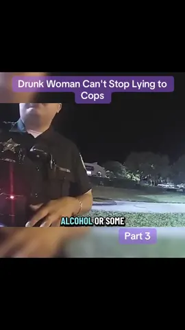 Drunk Woman Can't Stop Lying to Cops#usa🇺🇸 #police #viral #cops #bodycam 