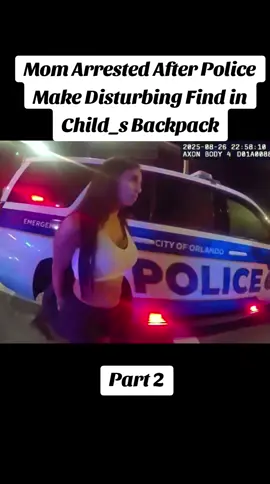 Mom Arrested After Police Make Disturbing Find in Child_s Backpack #police #policeofficer #cops #bodycam 