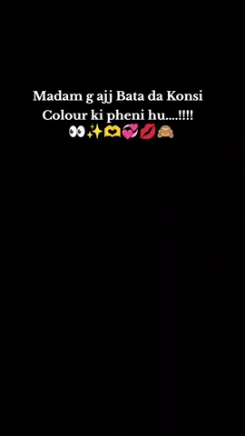 madam jee aj bta do naw konsi colour ki dress pahni Hein...🤌👀💞#foryoupage #growmyaccount #unfrezzmyaccount 