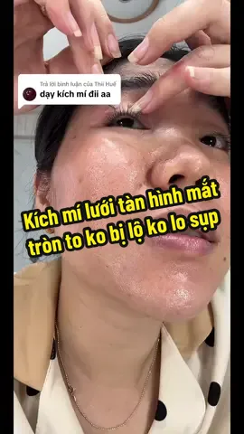 Trả lời @Thii Huế đánh màu mắt trước hãy kích mí để ko bị lộ nha e🥰#nhidieudatop #makeupartist #makeupdautiec #daymakeupcanha #xh 