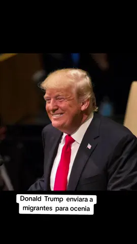 Trump  enviara  a migrantes  a Oceania #paratiiiiiiiiiiiiiiiiiiiiiiiiiiiiiii #fyp #trump #foryoupage #noticias 