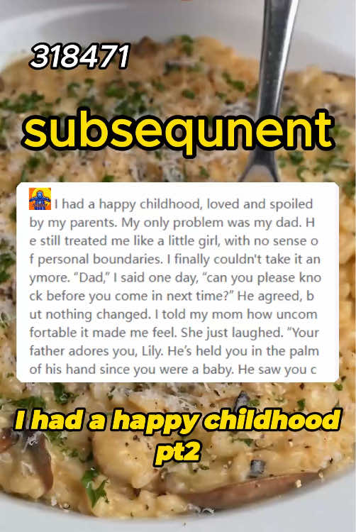 i had a happy childhood loved and spoiled pt2 i had a happy childhood loved and spoiled full story i had a happy childhood loved and spoiled by my parents pt2 i had a happy childhood loved and spoiled by my parents pt3 p2 i had a happy child hood redit my dad was creepy to me p2 reddit#novel #usas #BookTok #stories #motonovel 