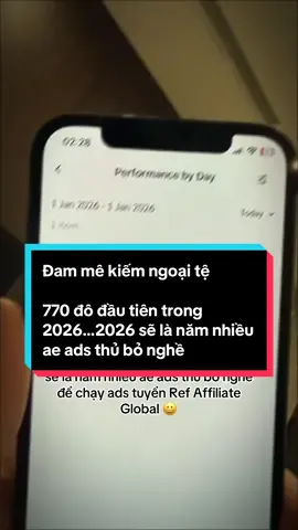Đam mê kiếm ngoại tệ 770 đô đầu tiên trong 2026…2026 sẽ là năm nhiều ae ads thủ bỏ nghề để chạy ads tuyển Ref Affiliate Global 😀 #affiliatemarketing #affiliateglobal 