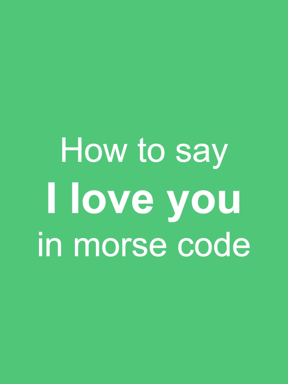 How to say... I love you ... in morse code #morse #code #love #321ze.ro @321ze.ro