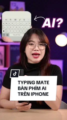 Dùng bàn phím AI thả thính crush chỉ trong 1 nốt nhạc	 #khocongnghe #thanhcongnghe #iphone #tips #typingmate 