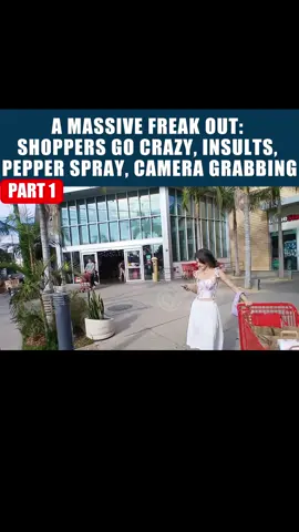 Part 1: A MASSIVE FREAK OUT: SHOPPERS GO CRAZY, INSULTS, PEPPER SPRAY, CAMERA GRABBING #audit #drama #karen #fyp 