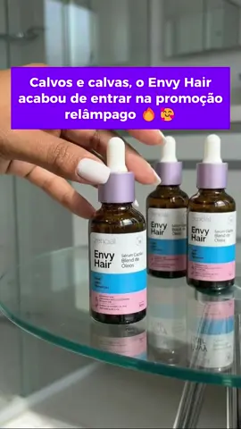 Envy Hair o serum capilar tá na promo pessoal 🤩🤩 #envyhair #serumcapilar #fy 