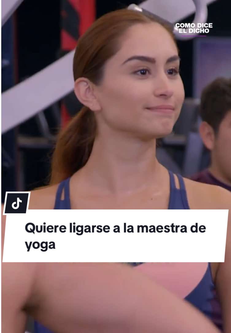 #ElDicho☕: Es hora de ligarte a la maestra de yoga 5/12 #Televisa #Drama #ComoDiceElDicho