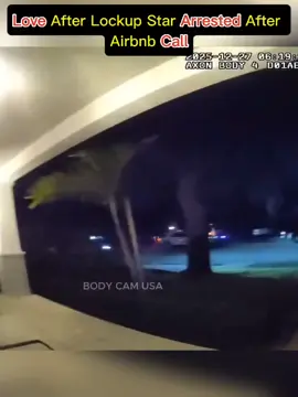 Love After Lockup Star Arrested After Airbnb Call!#cops #usa #body #cam #police 