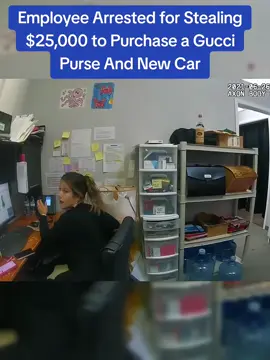 Employee Arrested for Stealing $25,000 to Purchase a Gucci Purse And New Car #police #cops 