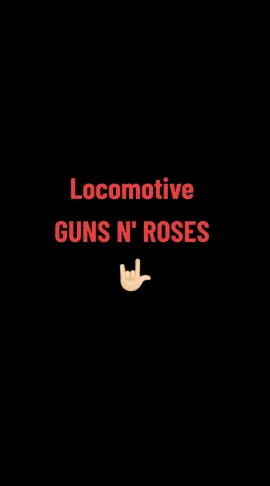Locomotive - GUNS N' ROSES.. One of My favorite rock song from GNR.. Irama musik rocknya bikin semangat  😊 ✌🏻 ♥️ 🤟🏻  #locomotive  #gunsnroses 