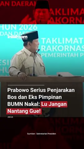 Presiden Prabowo Subianto melempar peringatan keras kepada jajaran pimpinan BUMN. Ia meminta para direksi tak main-main dengan praktik korupsi yang bisa berujung kerugian negara. Aparat penegak hukum, kata Prabowo, sudah bersiap menindak siapa pun yang melanggar. Ia menegaskan tak akan setengah-setengah dalam penegakan hukum. Pesan itu, kata Prabowo, harus ditangkap serius bukan dianggap angin lalu. - Selengkapnya kunjungi website dengan klik link di bio atau download aplikasi di AppStore dan Google Play Store. #inilahNews #StopKorupsi #Inilahcom #titiktengah #titikcerah 