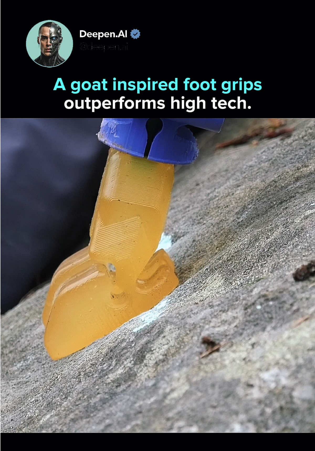 Day 182 of watching tech evolve. Read more below.  Researchers at Imperial College London built a passive robotic hoof inspired by mountain goats, using shape and material compliance instead of sensors or software to maintain traction on steep, uneven ground.  The intelligence lives in the structure itself, allowing instant adaptation where conventional robotic feet lose grip.  Discover more quiet breakthroughs shaping how machines interact with the real world  IG ➕ @deepen.ai   Get your FREE 100+ Prompt Anatomy to brainstorm, create & scale faster ⚙ I left the link in bio! Credit: Morph Lab, Imperial College London DM for credit or removal (no copyright intended) #robotics #biomimicry #engineeringdesign #futuretech #research
