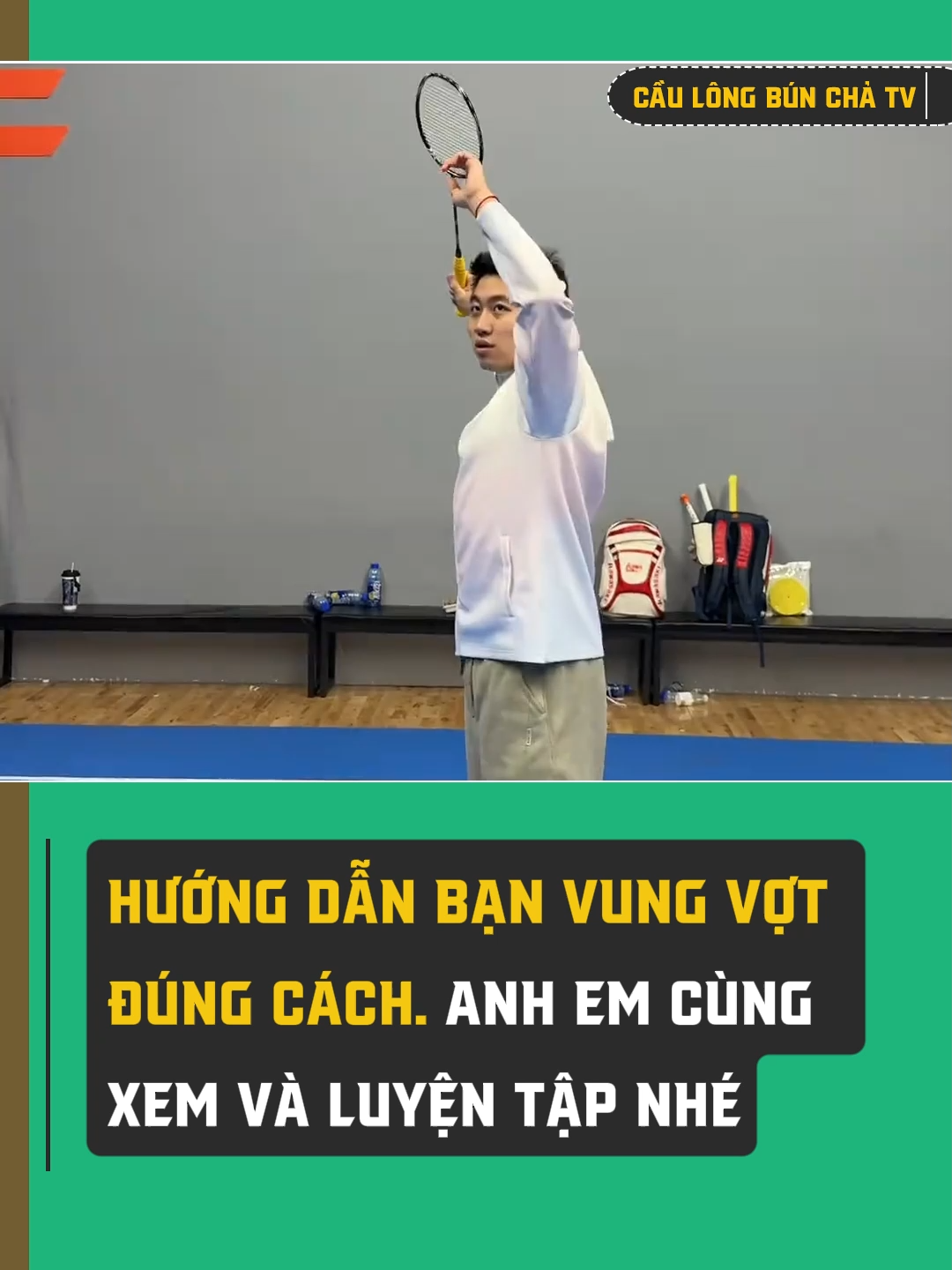 Hướng dẫn bạn vung vợt đúng cách. Anh em cùng xem và luyện tập nhé#cầulông #bunchatv
