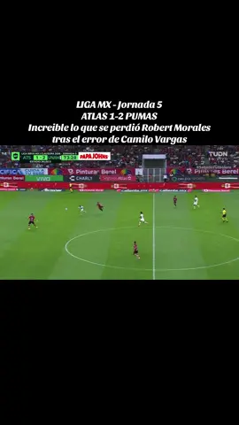 #atlasvspumas #ligamx #futbolmexicano #parati #robertmorales 