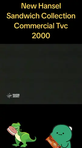 New Hansel Sandwich Collection Commercial Tvc 2000