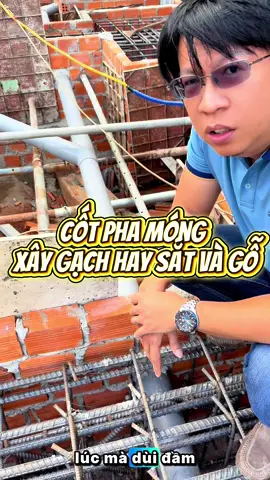 Lại câu chuyện làm móng làm bằng cốt pha gạch hay cốt pha gỗ hoặc sắt  #cotpha #xaymong #mongnha #xaynhatrongoi 