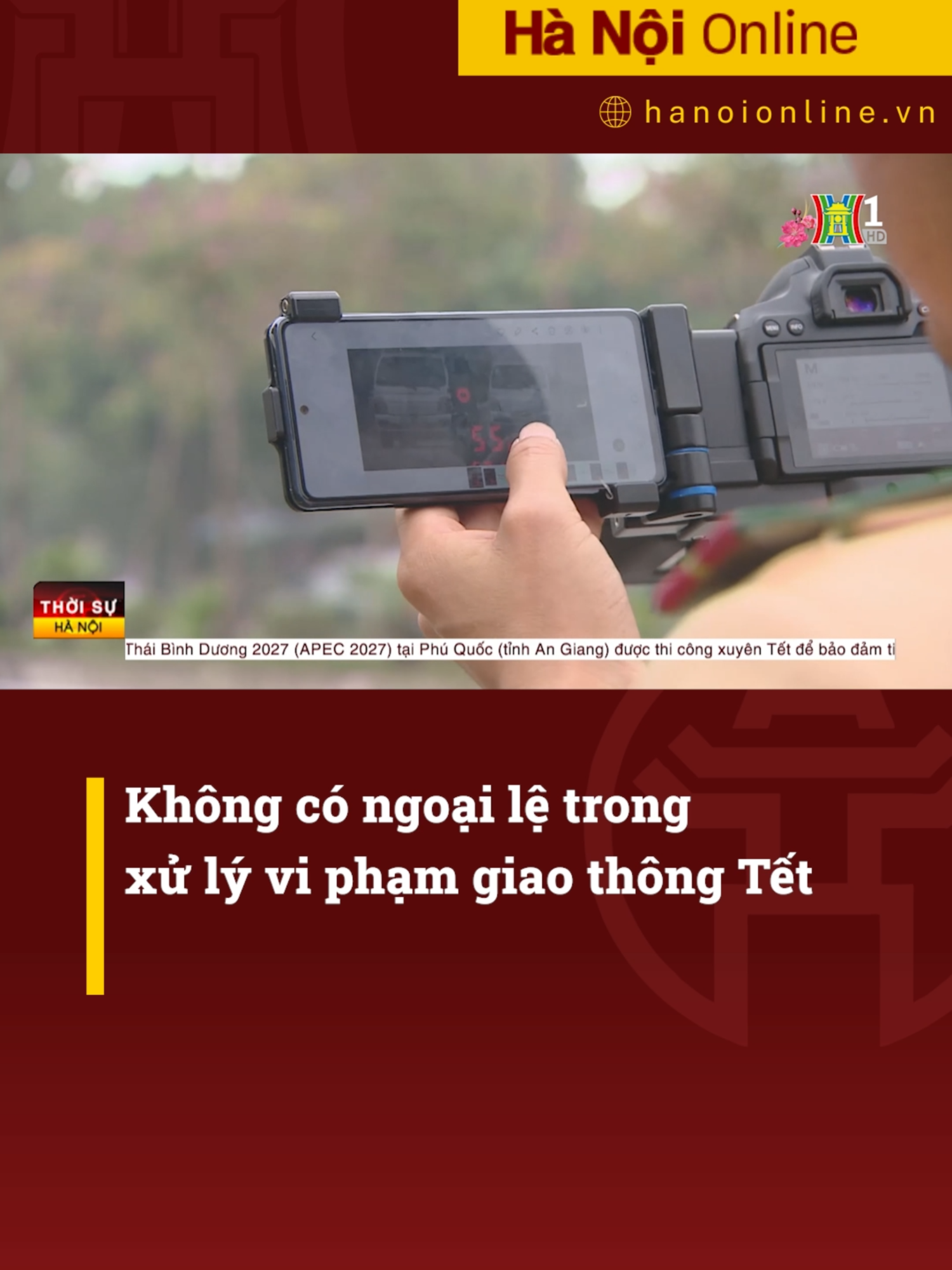 Không có ngoại lệ trong xử lý vi phạm giao thông Tết Dịp Tết Nguyên Đán năm nay, lực lượng CSGT Thủ đô sẽ duy trì ứng trực 100 quân số, làm xuyên Tết, không có ngày nghỉ để duy trì ổn định trật tự, ATGT phục vụ người dân vui xuân, mừng năm mới an ninh, an toàn. Cũng trong quá trình tuần tra, kiểm soát giao thông, mọi hành vi vi phạm sẽ được các tổ công tác kiên quyết xử lý nghiêm với tinh thần: Không có vùng cấm, không có ngoại lệ - Không lấy Tết làm lý do vi phạm. Qua đó, kéo giảm tối đa các nguy cơ dẫn tới va chạm, TNGT phát sinh. #hanoionline #daihanoi #tintuc