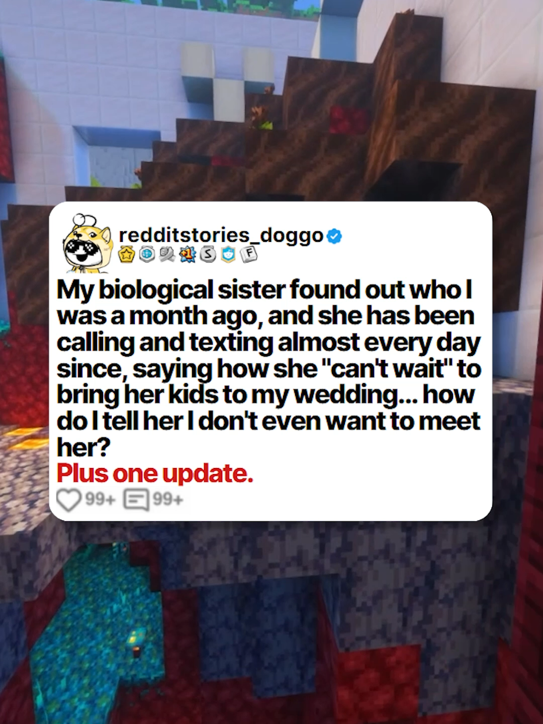 My biological sister found out who I was a month ago, and she has been calling and texting almost every day since, saying how she 