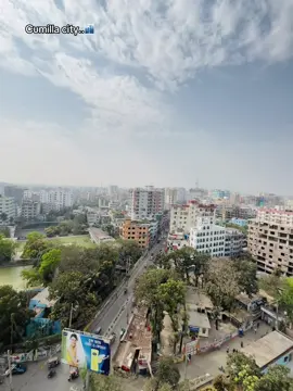 Cumilla city... 🏙️ #Ramadan #cumillan😎 #fyp #fyppppppppppppppppppppppppppp 