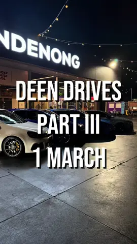 DEEN DRIVES PART IIII 🏁 1st March.  1am - Suhoor. Eats Dandenong - 56 Lonsdale St, Dandenong Be there or be square 🔥 There’s no need to register, just pull up and let’s share our love for cars 🙌🏽 Suhoor will also available to be purchased at the food trucks until late 🍔 SEE YOU THERE  @EatsDandenong 