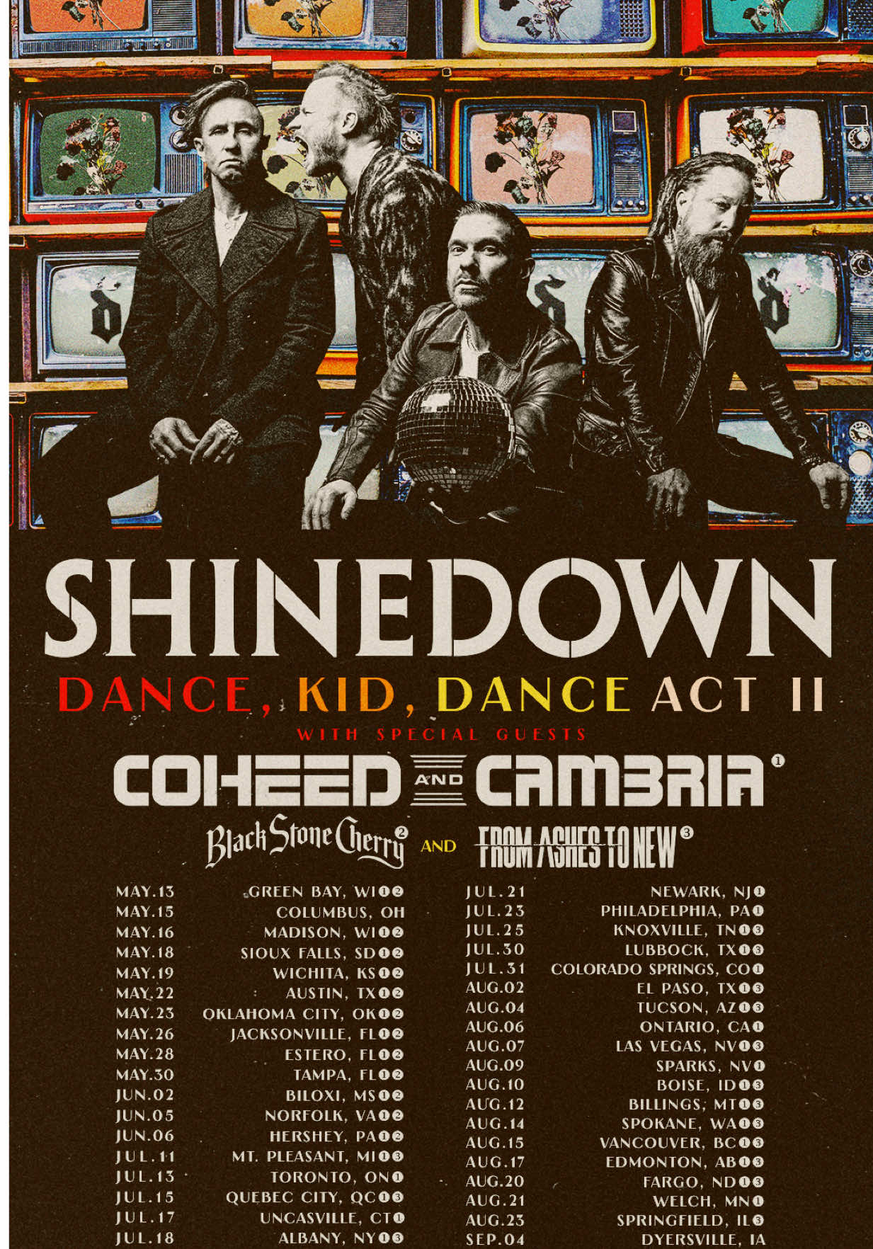 North America... Are you ready?! The Dance, Kid, Dance, Act II tour goes on sale 2/20 at 10am local time at Shinedown.com.  We’ll have our friends @Coheed and Cambria @Black Stone Cherry @From Ashes to New as well as @Rock Feed joining us! Lineup varies by city.  EU / UK... Pre-order ‘EI8HT’ on any format from the official store to get early access to tickets. Pre-sale begins 10:00am GMT Tuesday 24th Feb. General sale Friday 27th Feb at 10:00am GMT. Don’t miss out! Sign up for the mailing list at Shinedown.com to stay in the loop.